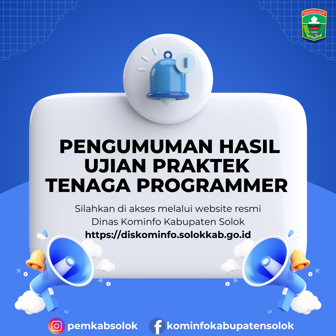 Pengumuman Hasil Ujian Praktek Rekrutmen Tenaga IT Programmer Diskominfo Kabupaten Solok 2025